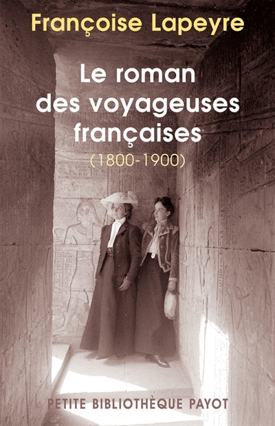Le roman des voyageuses françaises, 1800-1900
