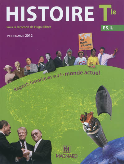 Histoire terminales ES, L : regards historiques sur le monde actuel : programme 2012