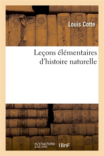 Leçons élémentaires d'histoire naturelle