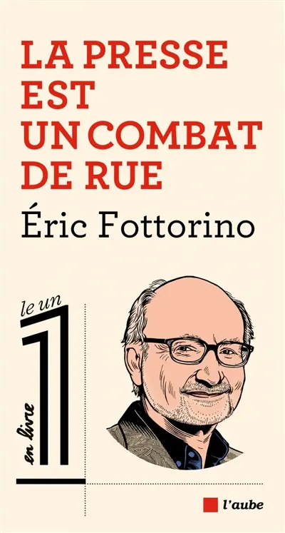 La presse est un combat de rue