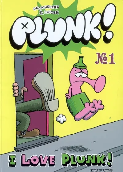 Plunk !. Vol. 1. I love Plunk !