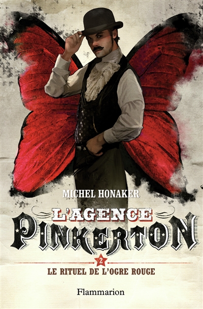 L'agence Pinkerton. Vol. 2. Le rituel de l'ogre rouge