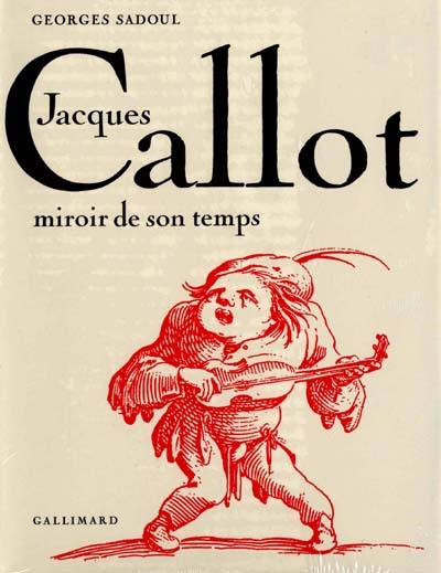 Jacques Callot, miroir de son temps