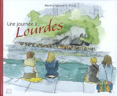 Une journée à Lourdes
