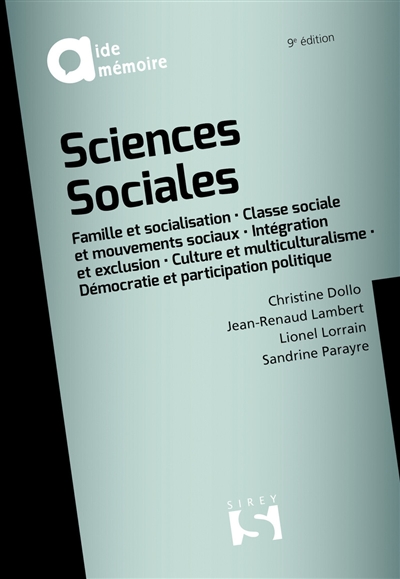 Sciences sociales : famille et socialisation, classe sociale et mouvements sociaux, intégration et exclusion, culture et multiculturalisme, démocratie et participation politique