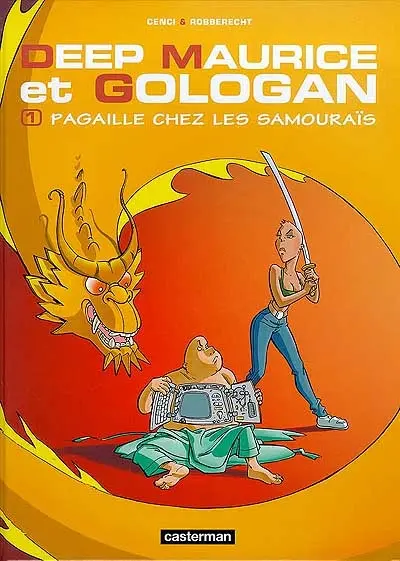 Deep Maurice et Gologan. Vol. 1. Pagaille chez les samouraïs