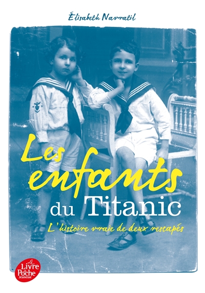 Les enfants du Titanic : l'histoire vraie de deux rescapés