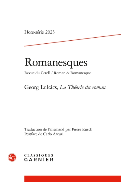 Romanesques, hors série, n° 2023. Georg Lukacs, La théorie du roman
