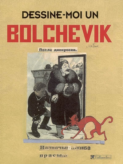 Dessine-moi un bolchevik : les caricaturistes du Kremlin, 1923-1937