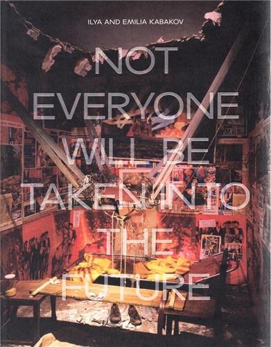 Ilya and Emilia Kabakov Not...