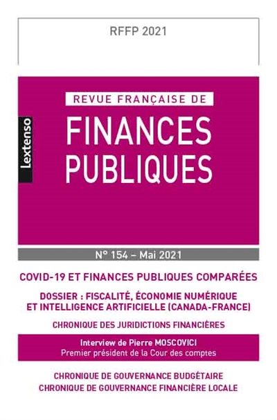 Revue française de finances publiques, n° 154. Covid-19 et finances publiques comparées. Fiscalité, économie numérique et intelligence artificielle (Canada-France)