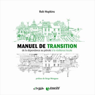 Manuel de transition : de la dépendance au pétrole à la résilience locale