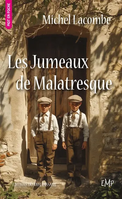 Les jumeaux de Malatresque