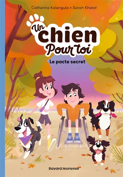 Un chien pour toi, tome 2 : Le pacte secret