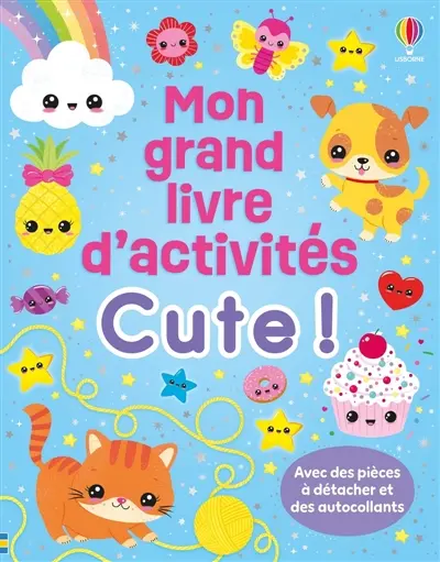 Cute ! : Mon grand livre d'activités : dès 3 ans
