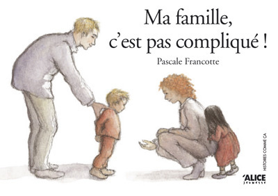 Ma famille c'est pas compliqué !