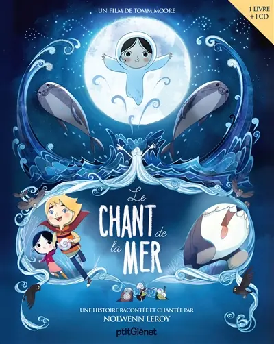 Le chant de la mer : un film de Tomm Moore