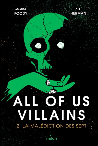 All of us villains. Vol. 2. La malédiction des sept
