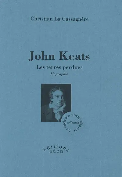 John Keats, les terres perdues : biographie