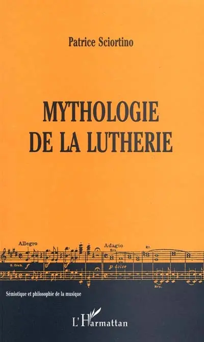 Mythologie de la lutherie