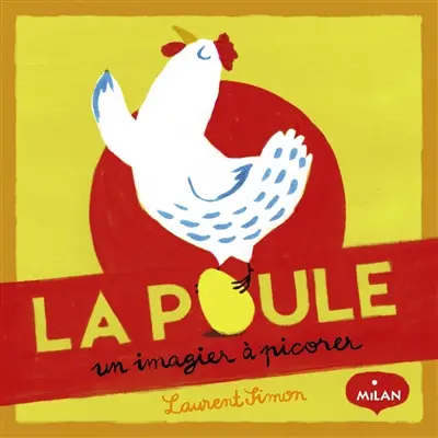 La poule : un imagier à picorer