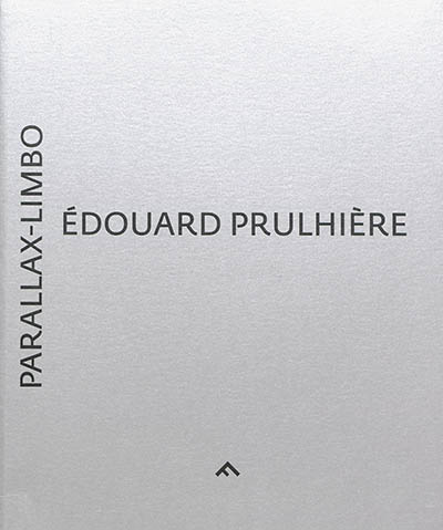 Parallax-Limbo : Edouard Prulhière