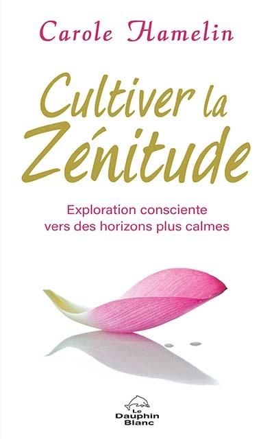 Cultiver la zénitude : exploration consciente vers des horizons plus calmes