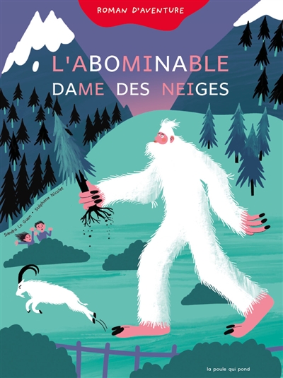 L'abominable dame des neiges : roman d'aventure