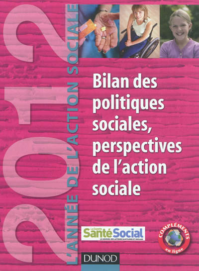 L'année de l'action sociale 2012 : bilan des politiques sociales, perspectives de l'action sociale