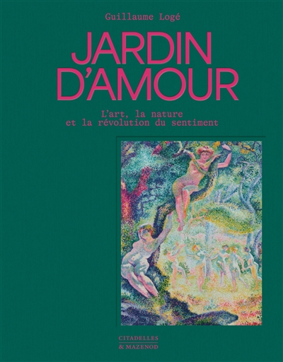 Jardin d'amour : l'art, la...