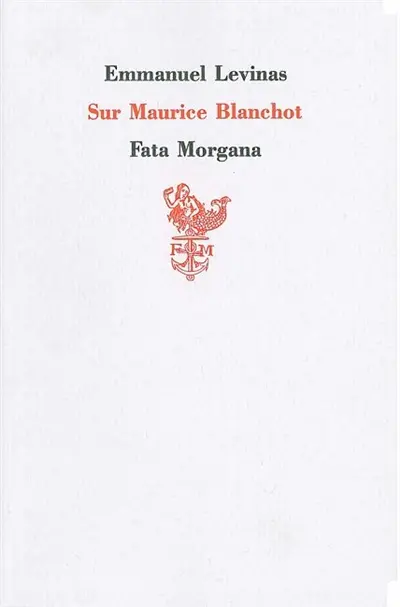 Sur Maurice Blanchot