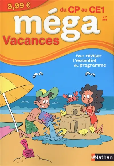 Méga vacances, du CP au CE1, 6-7 ans : pour réviser l'essentiel du programme