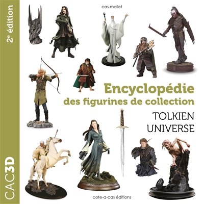 CAC3D : encyclopédie des figurines de collection : Tolkien universe
