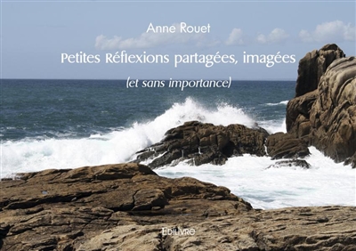 Petites réflexions...