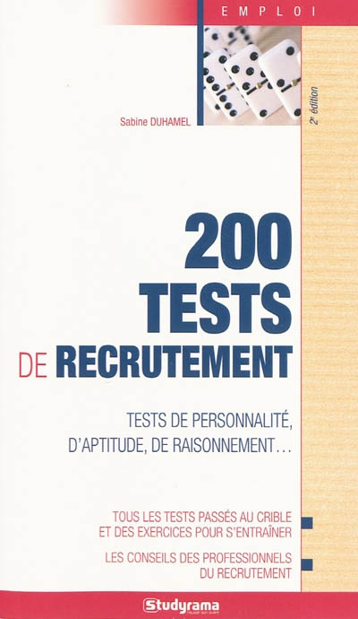 200 tests de recrutement : tests de personnalité, d'aptitude, de raisonnement...