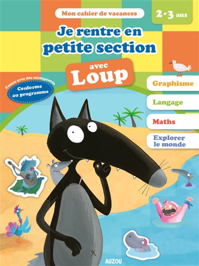 Je rentre en petite section avec Loup : 2-3 ans, de la toute petite à la petite section