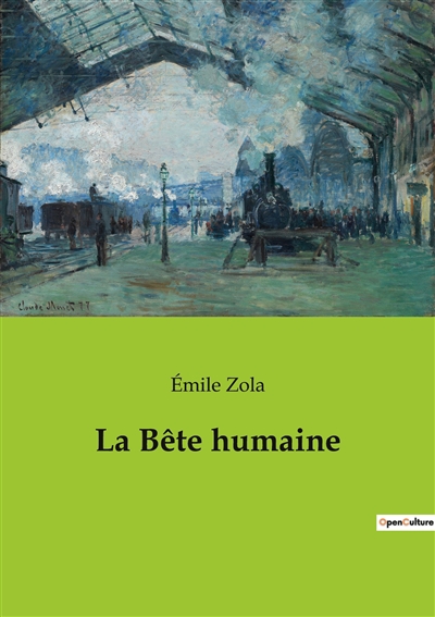 La Bête humaine : Les...