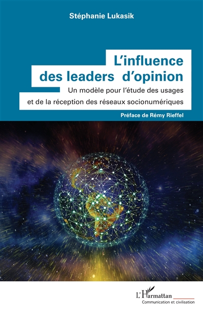 L'influence des leaders d'opinion : un modèle pour l'étude des usages et de la réception des réseaux socionumériques