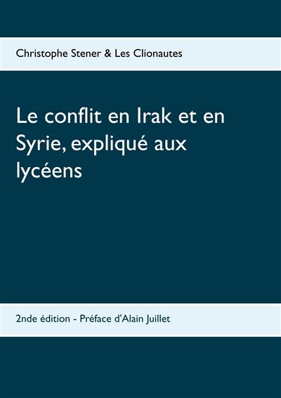 Le conflit en Irak et en Syrie, expliqué aux lycéens : 2nde édition