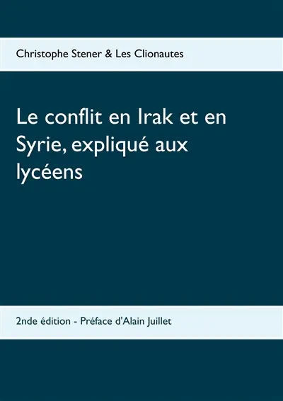 Le conflit en Irak et en Syrie, expliqué aux lycéens : 2nde édition