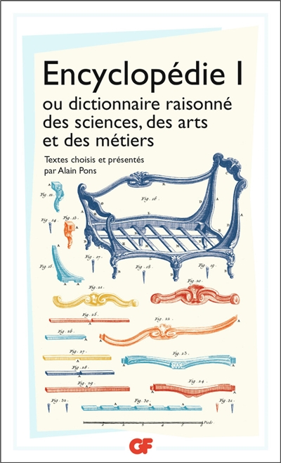 Encyclopédie ou Dictionnaire raisonné des sciences, des arts et des métiers : articles choisis. Vol. 1
