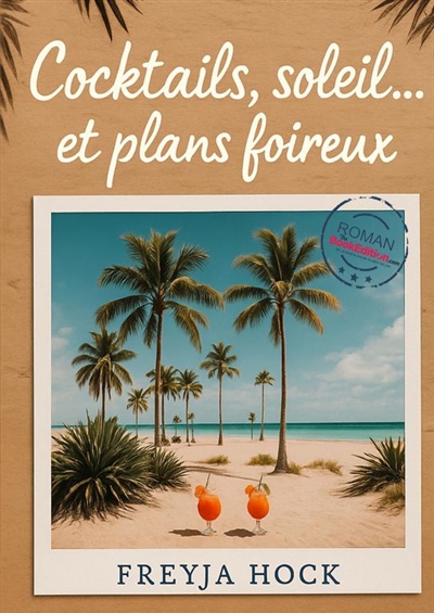 Cocktails, soleil et plans...