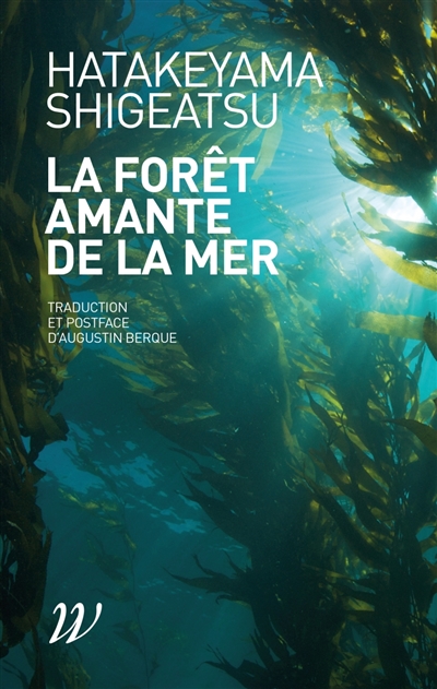 La forêt amante de la mer