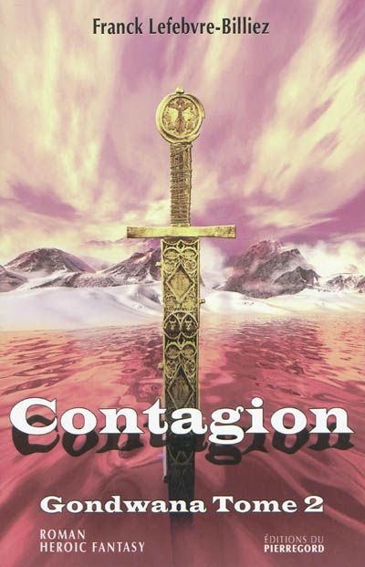 Gondwana. Vol. 2. Contagion