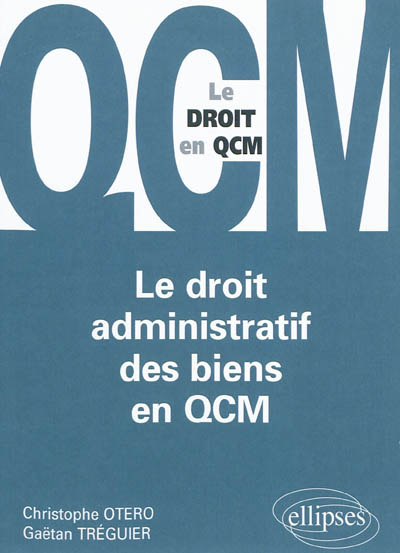 Le droit administratif des biens en QCM