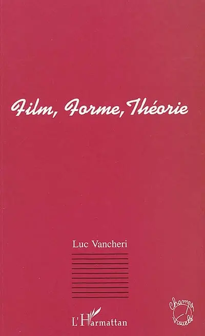 Film, forme, théorie