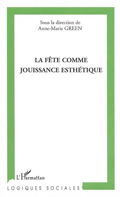 La fête comme jouissance esthétique