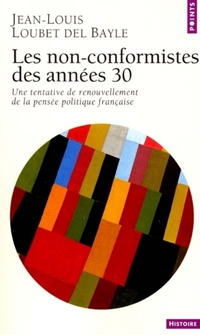 Les non-conformistes des années 30 : une tentative de renouvellement de la pensée politique française