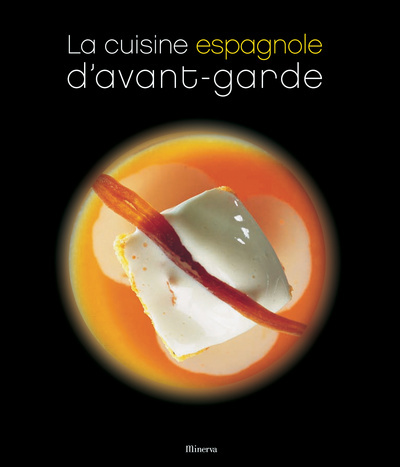 La cuisine espagnole d'avant-garde