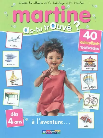 Martine : as-tu trouvé ?. Vol. 1. Martine à l'aventure...